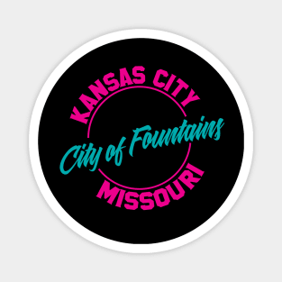 Kansas City - Pink City Of Fountains Magnet